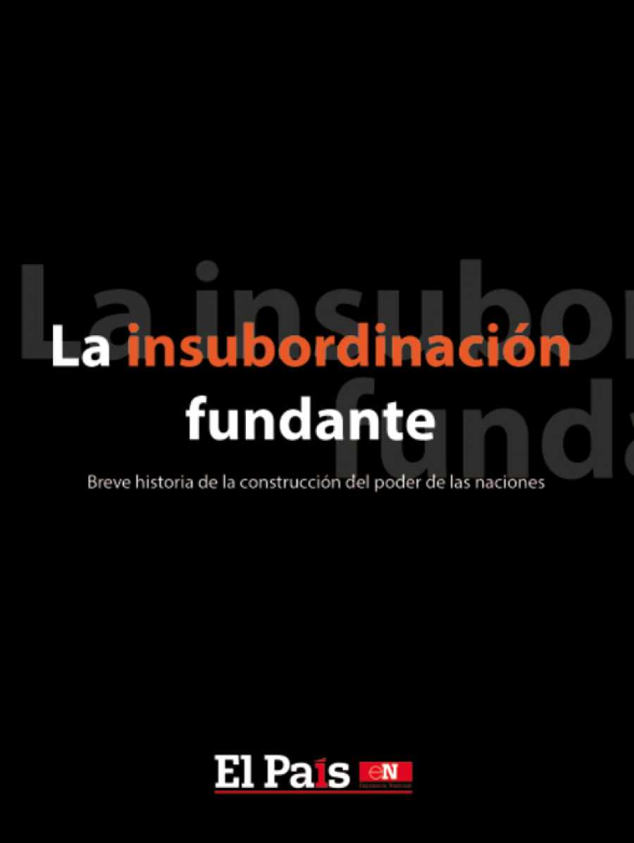 La Insubordinación Fundante, Un Libro De Marcelo Gullo