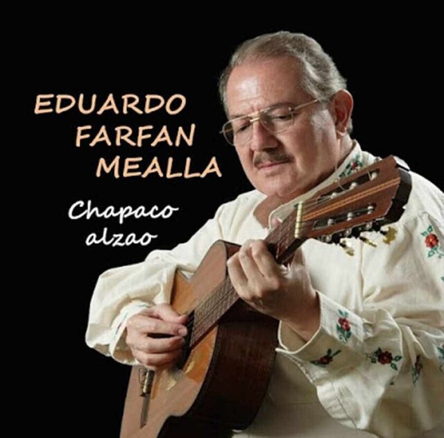 Fallece Eduardo Farfán, autor de la canción "Chapaco Alzao"
