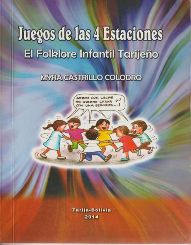 Juegos de las 4 Estaciones El folklore infantil Tarijeño