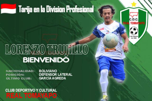 Real Tomayapo: Lorenzo Trujillo es oficialmente el primer refuerzo del club