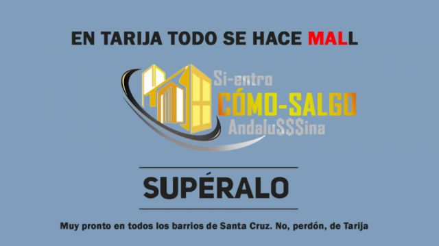 En Tarija las cosas se hacen MALL.