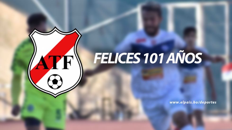 101 años de la Asociación Tarijeña de Fútbol