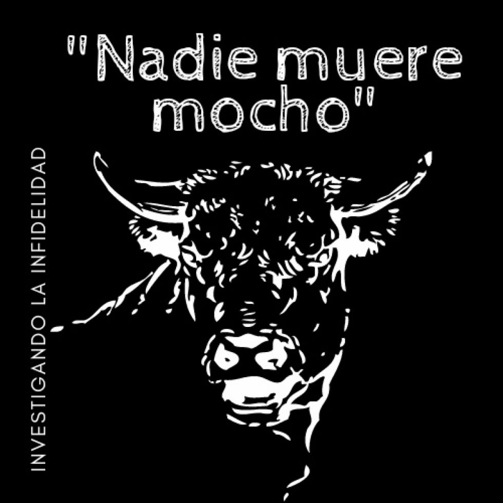 “Nadie muere mocho”