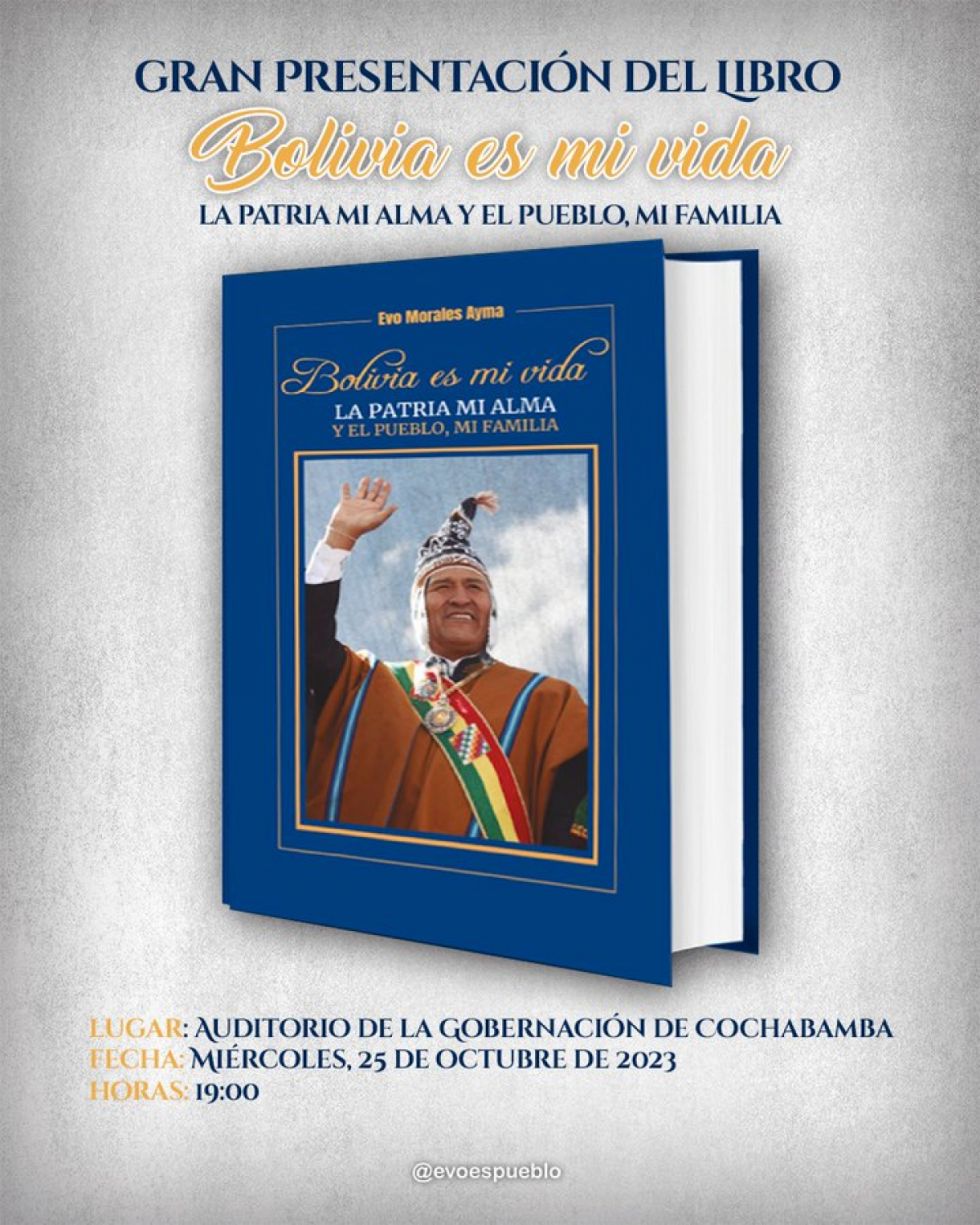 “Bolivia es mi vida”, el libro que Evo presenta hoy en Cochabamba 
