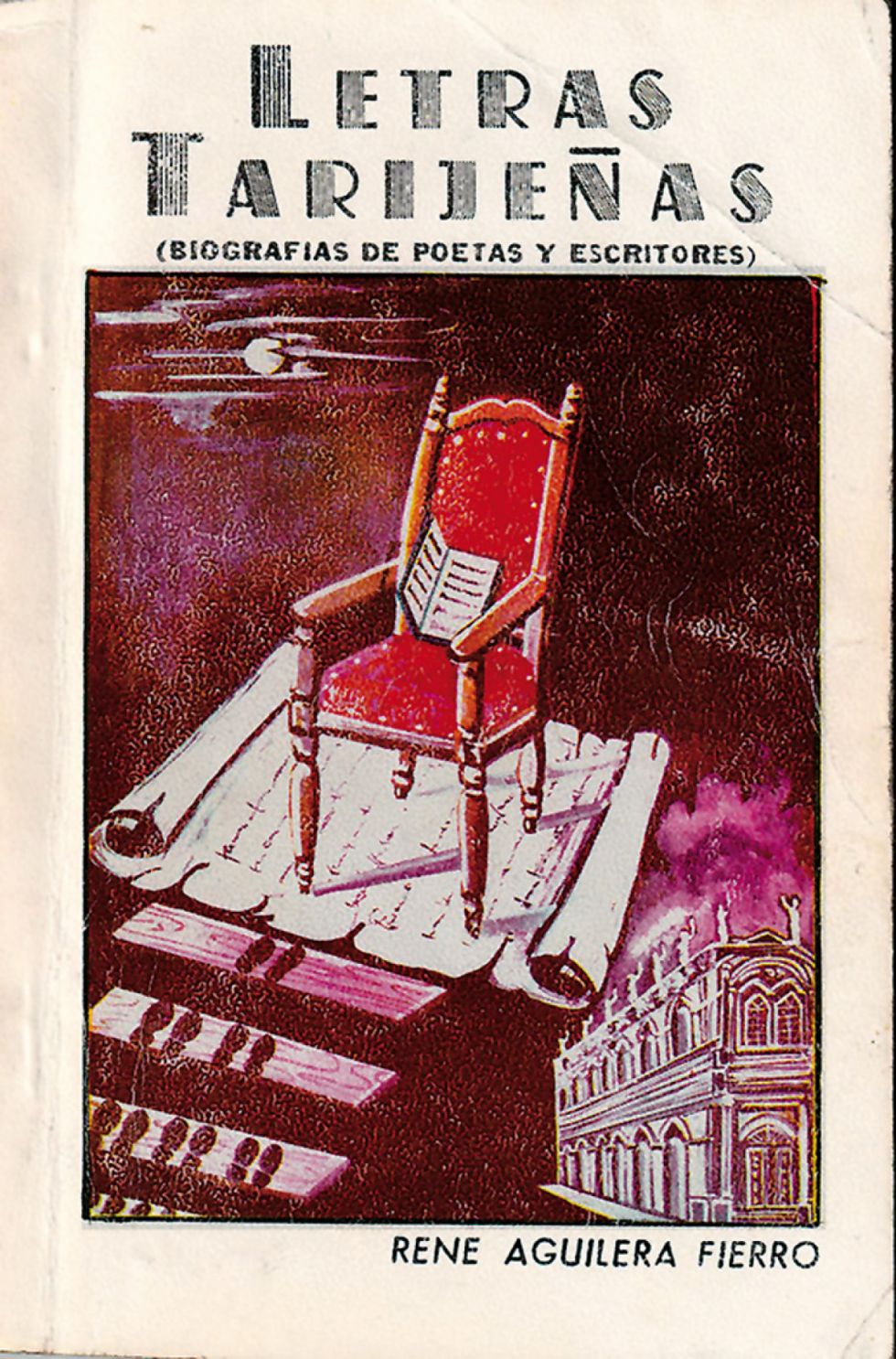 Del libro “Letras Tarijeñas” Tarija. 1989