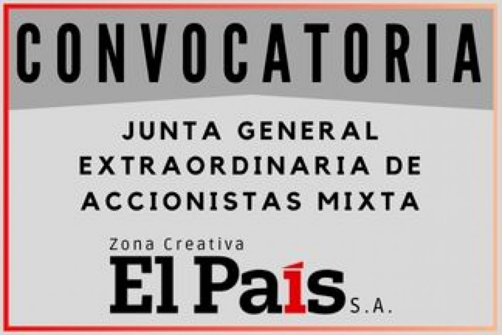El País S.A. convoca a junta extraordinaria de accionistas