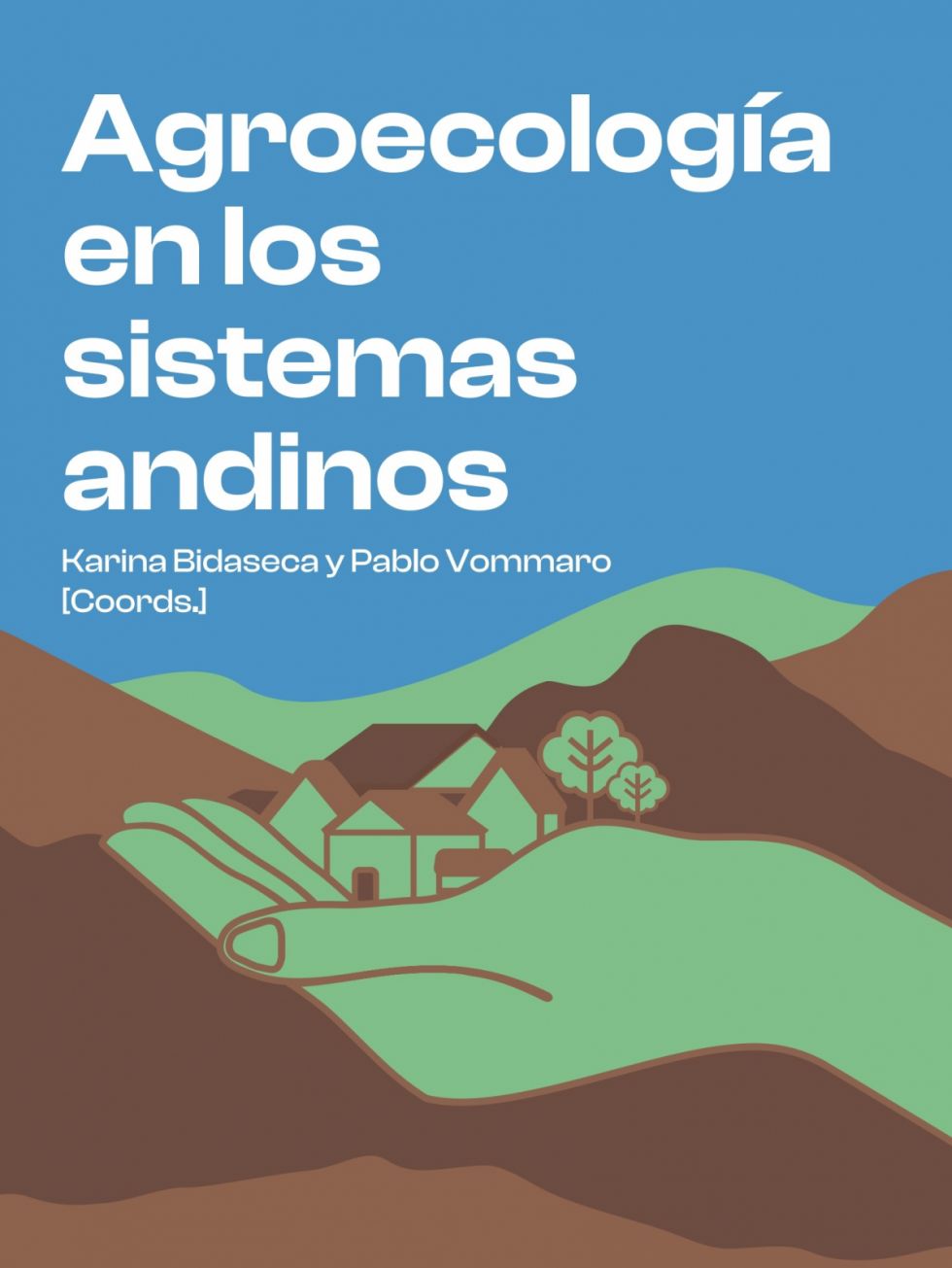 La agroecología en los Andes: un camino hacia la sostenibilidad (con Descarga)