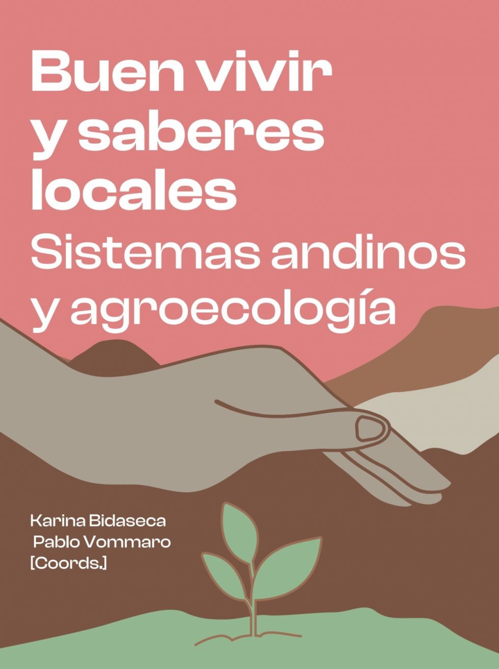 Agroecología y Buen Vivir: el legado andino que promete un futuro sostenible (con Descarga)