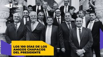 Los 100 días de los amigos chapacos del presidente Paz