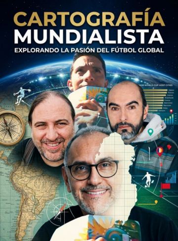 Cartografía mundialista: Un equipo de lujo para seguir el Mundial más allá del fútbol