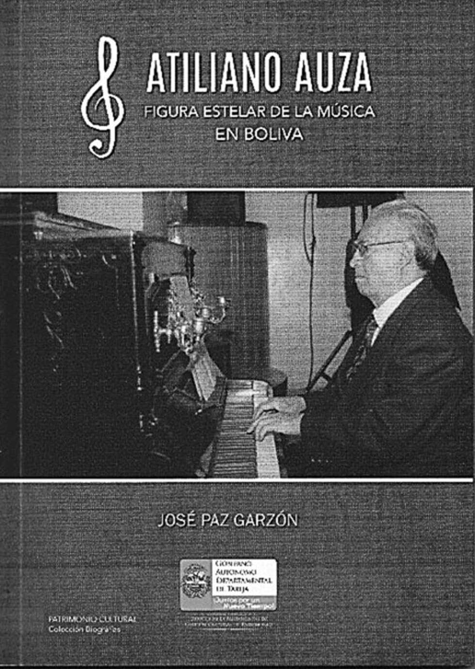 Presentación del Libro “Atiliano Auza.  Figura Estelar de la Música en Bolivia”