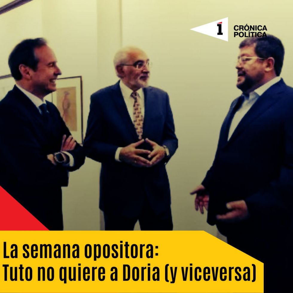 La semana opositora: Tuto no quiere a Doria y viceversa
