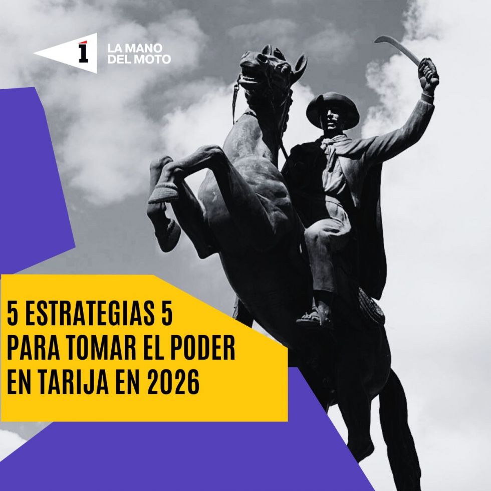 5 estrategias 5 para tomar el poder en Tarija en 2026