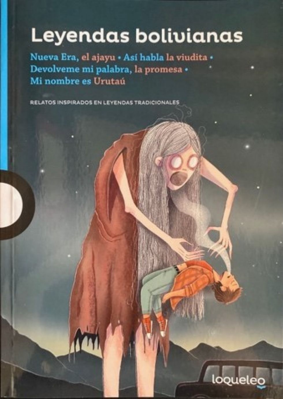 Leyendas Bolivianas:  Relatos inspirados en  leyendas tradicionales