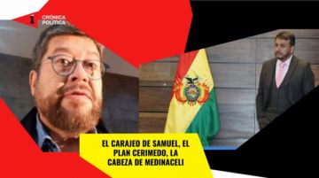 El carajeo de Samuel, el plan Cerimedo y la cabeza de Medinaceli