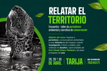 “Relatar el Territorio”: taller de periodismo ambiental llega a Tarija