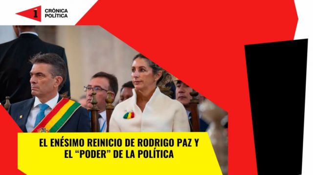 El enésimo reinicio de Paz y el “poder” de la política
