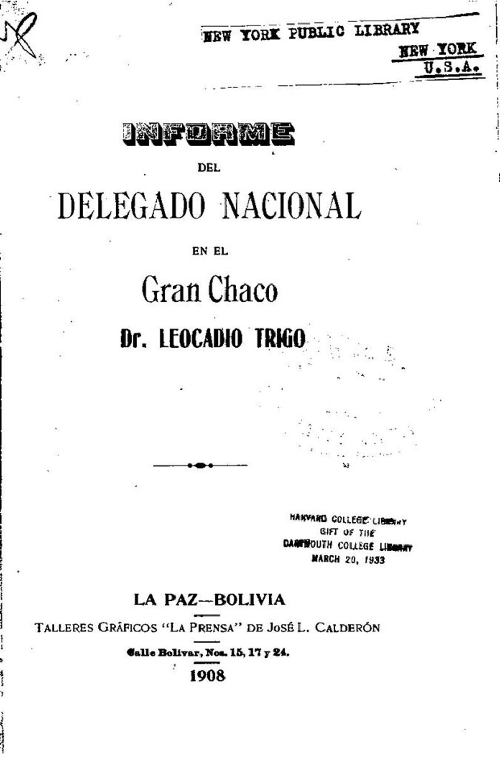 Informe del Delegado Nacional en el Gran Chaco Dr. Leocadio Trigo (Primera parte)