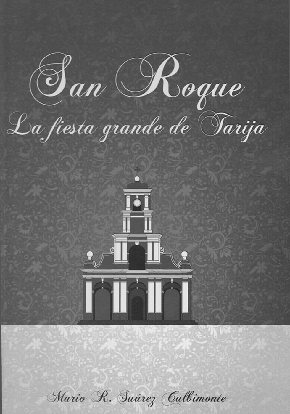 Los chunchos, símbolo de la fiesta de San Roque   (Segunda parte)