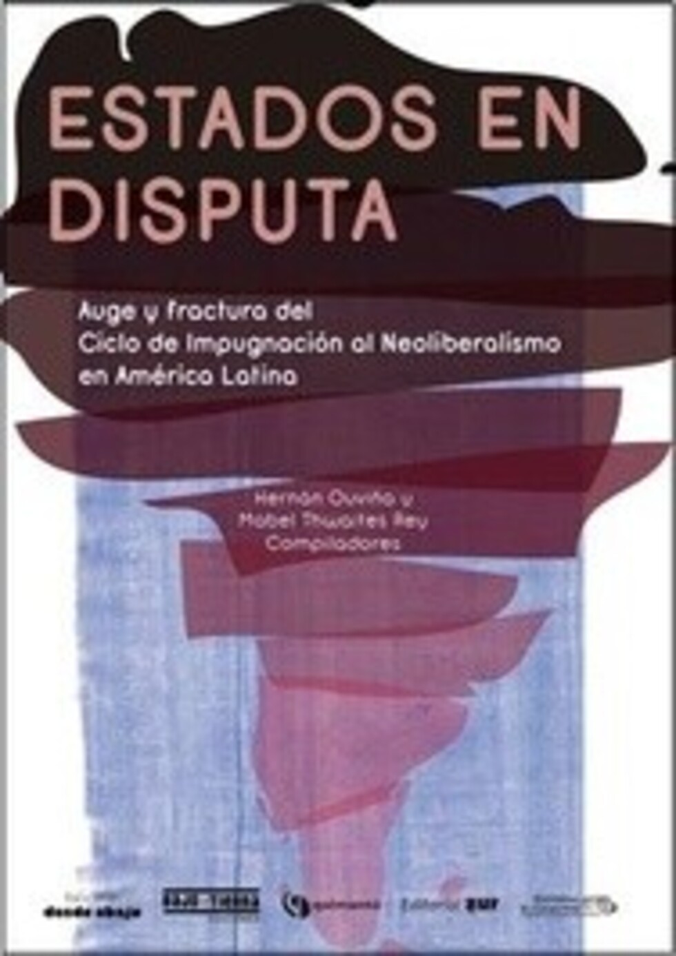¿Reconstitución de la centro-periferia con desmovilización popular?