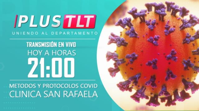 Plus TLT transmitirá tratamiento preventivo contra Covid