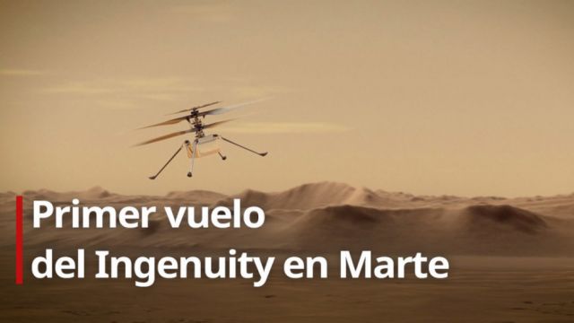 Helicóptero Ingenuity hace historia y vuela sobre Marte