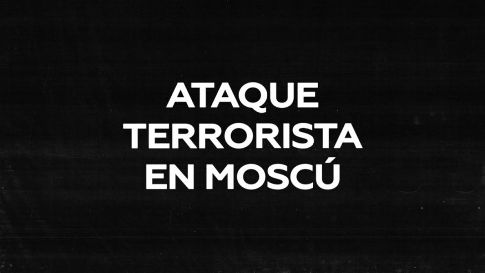 Atentado terrorista en Moscú, qué se sabe hasta el momento