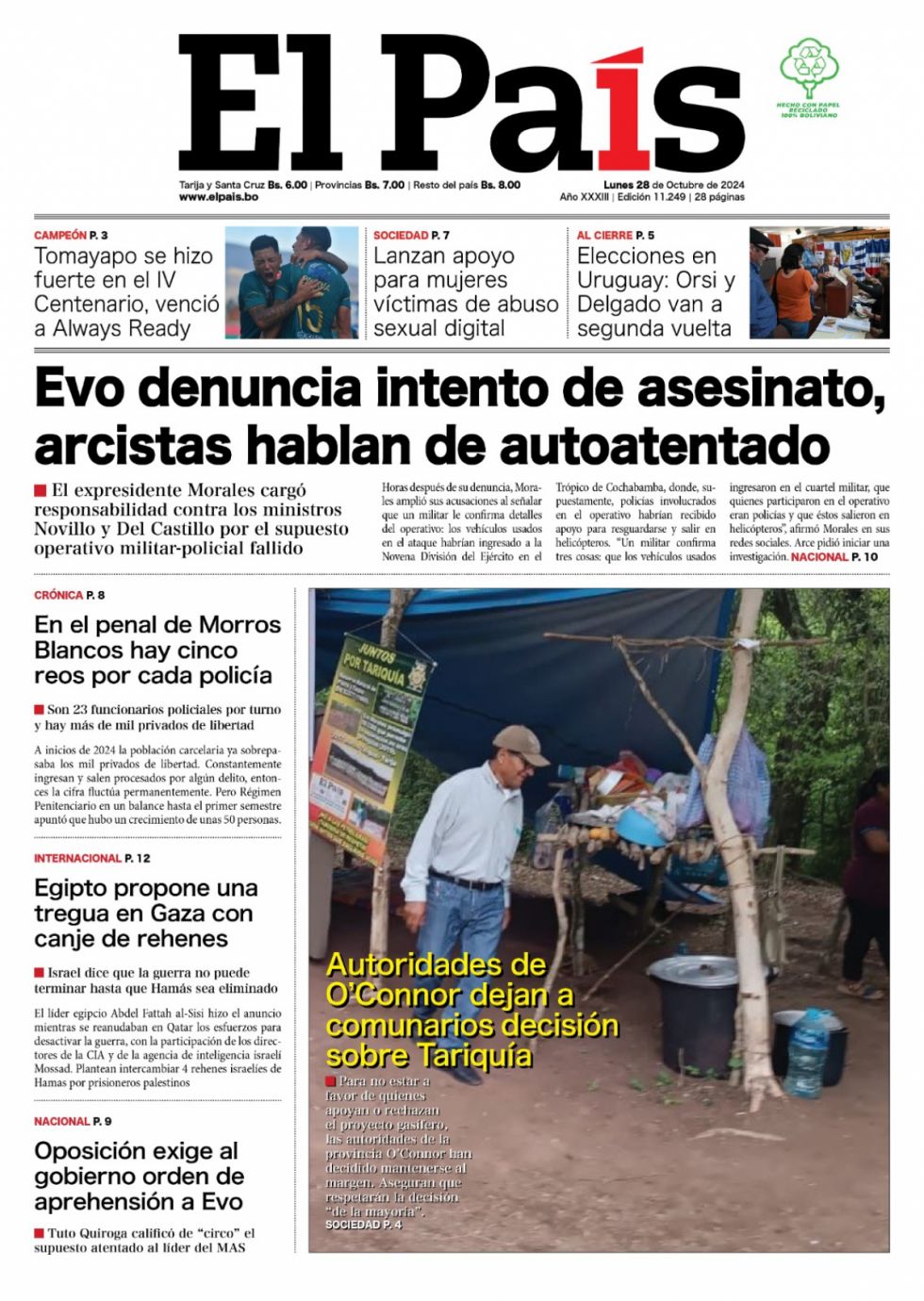 La balacera de Evo, Tariquía, saturación en Morros Blancos... lee las imprescindibles