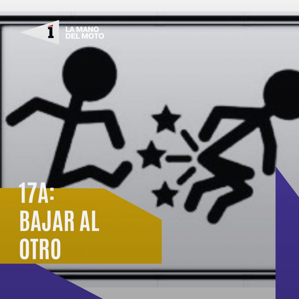 17A: Tumbar al otro