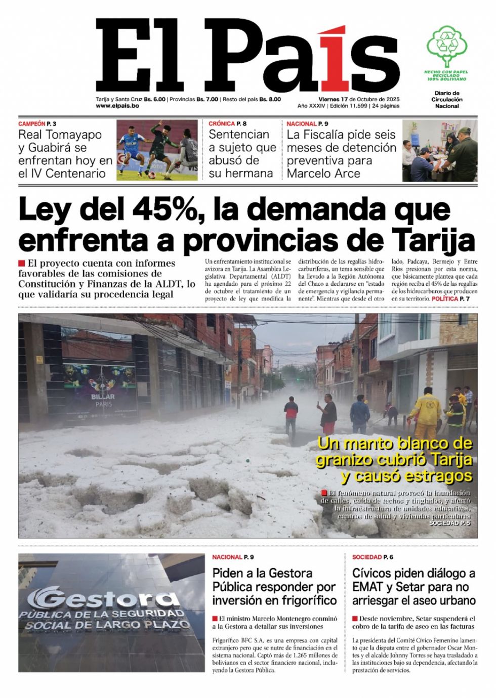 Arce Mosqueira detenido, el granizo, Ramiro,  la basura... lee las imprescindibles