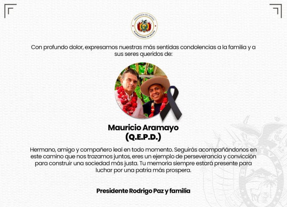 “Seguirás acompañándonos en este camino”, Paz da sus condolencias por la muerte de Aramayo 