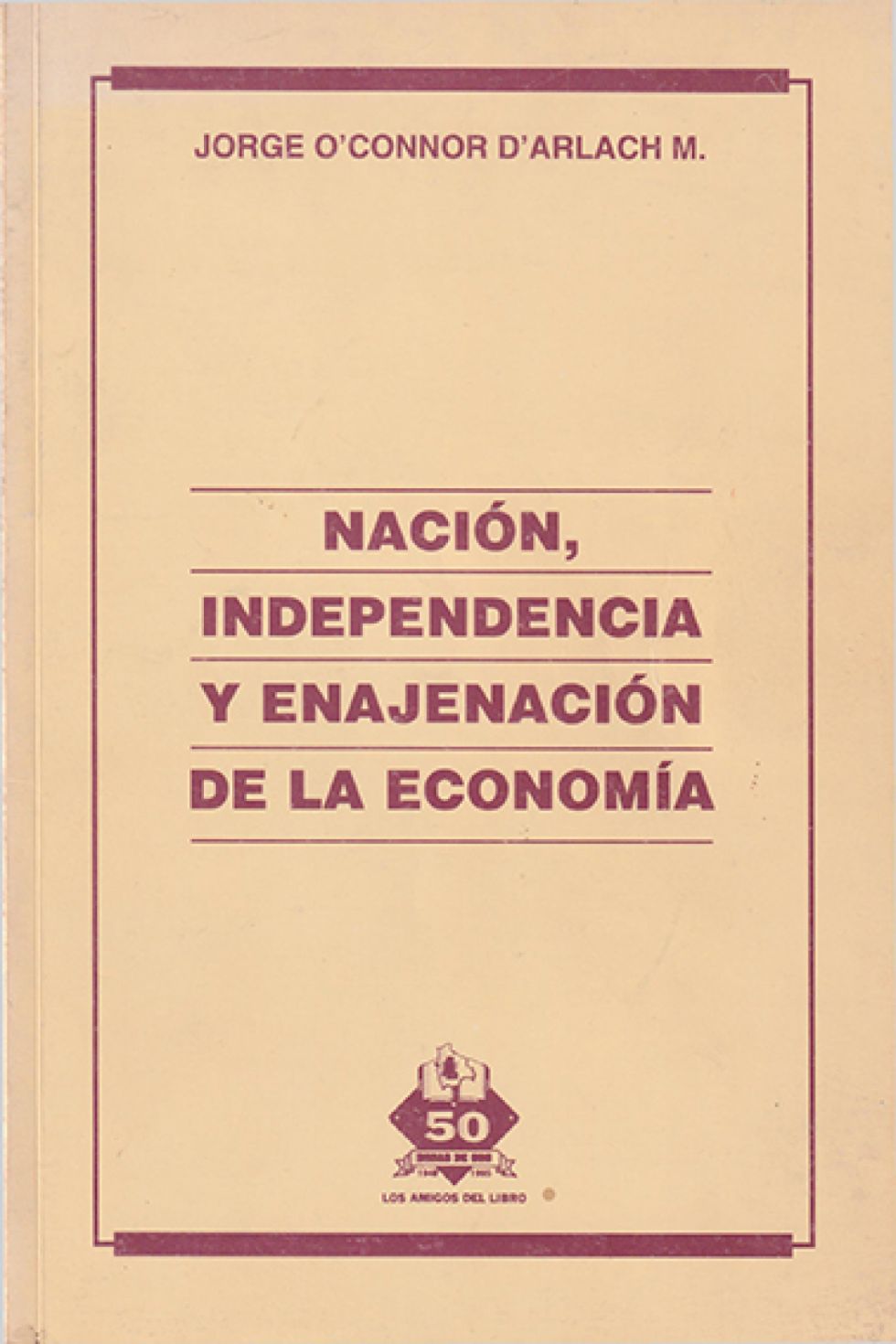 Portada Nacion, Independencia y Enajenacion