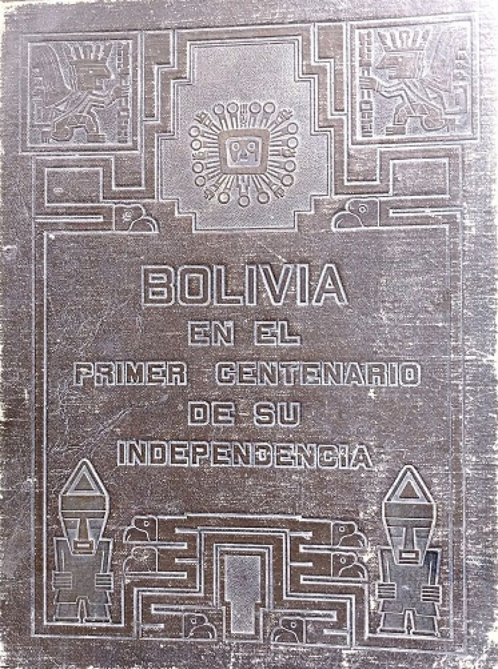 Portada de “Bolivia en el primer centenario de su independencia”