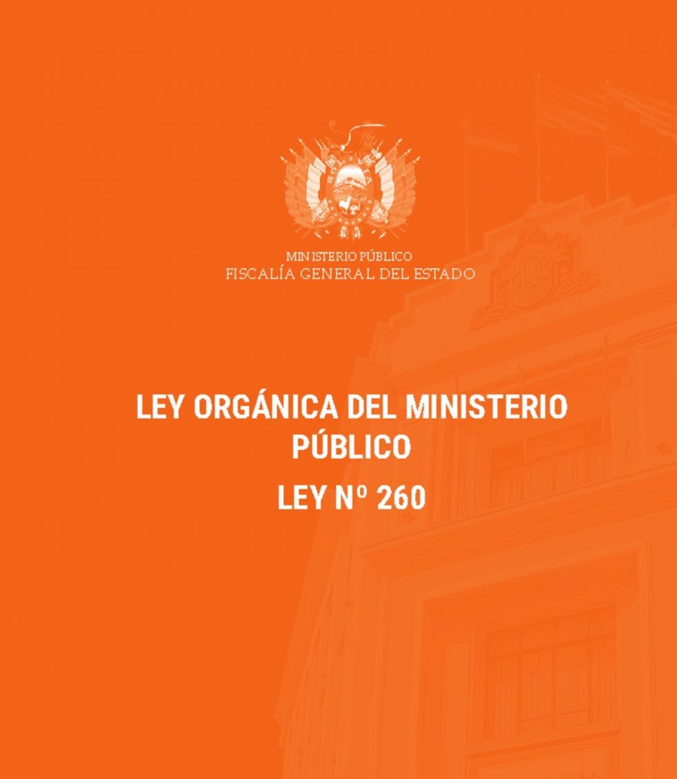 Ley 260: qué hace el Ministerio Público y por qué su ley es orgánica