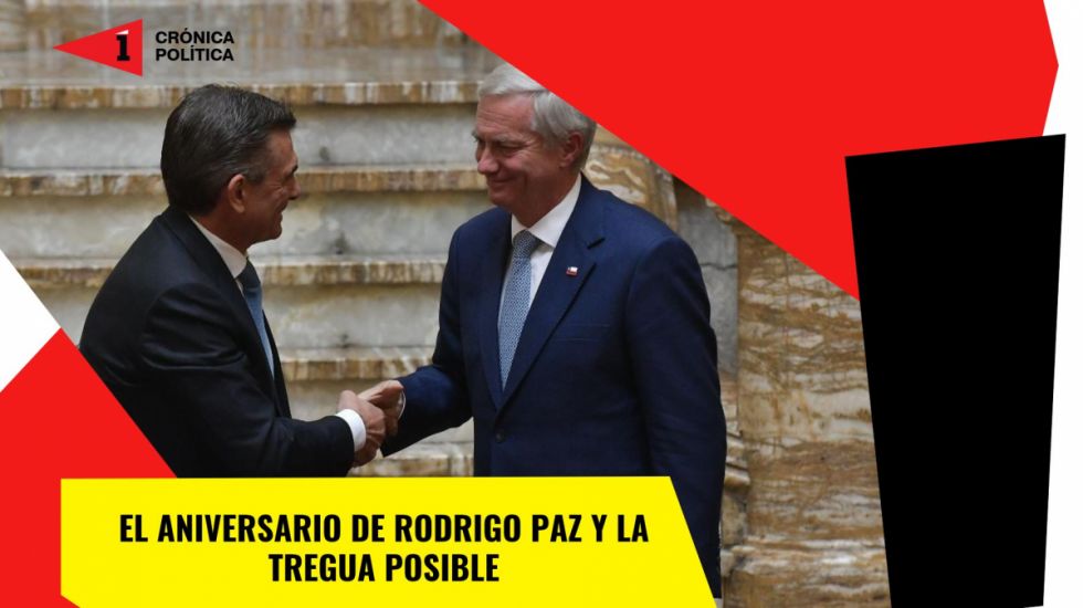 El aniversario de Rodrigo Paz y la tregua posible